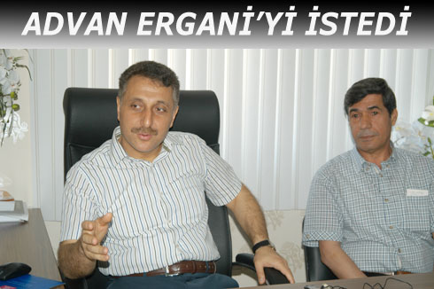 ADVAN ERGANiç™Yi iSTEDi