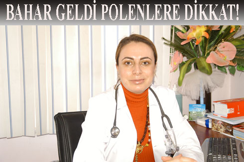 BAHAR GELDi POLENLERE DiKKAT!