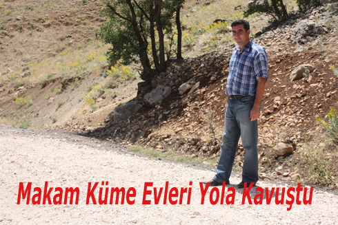 Makam Küme Evleri Yola Kavuştu