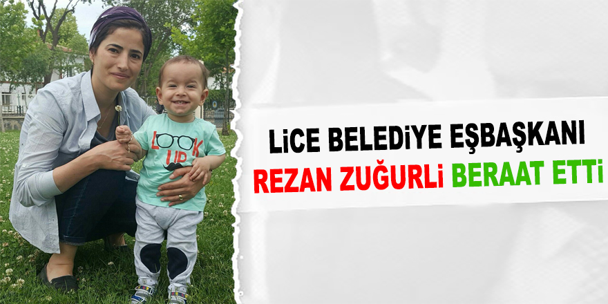 Bebeğiyle Birlikte Tutuklu Bulunan Zuğurliç™ye Beraat