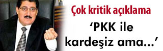 PKK ile kardeşiz